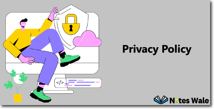 Privacy Policy - Notes Wale